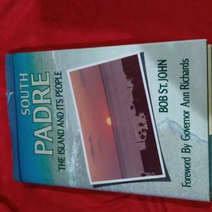 South Padre, The Island and It's People HB